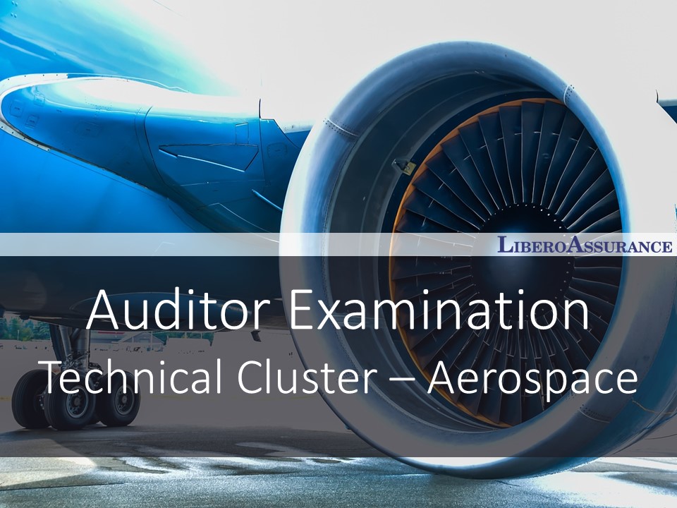 Auditor Examination |9001 Technical Cluster - Aerospace