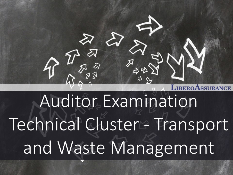 Auditor Examination | 9001 Technical Cluster - Transport and Waste Management