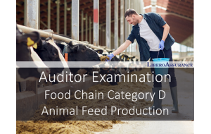 Auditor Examination | Food Chain Category D - Animal Feed Production